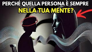 QUAL È IL SIGNIFICATO SPIRITUALE DI PENSARE COSTANTEMENTE A UNA PERSONA SPECIFICA [upl. by Stochmal]