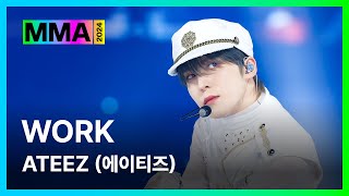 MMA2024 ATEEZ  WORK MMA ver  ATEEZ 에이티즈 [upl. by Ramraj]