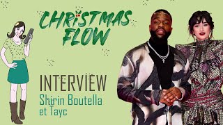 CHRISTMAS FLOW  interview Shirine Boutella et Tayc [upl. by Cheadle]