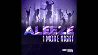 Aleeze  1 more night Cold Rush Remix  DANCECLUSIVE [upl. by Sherman]