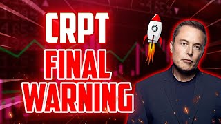 CRPT FINAL WARNING BEFORE THIS HAPPENS  CRPT MASSIVE PRICE PREDICTIONS amp NEWS [upl. by Aitnahc]