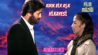 Kırık Bir Aşk Hikayesi Film MüziğiKadir İnanırampHümeyraRemasteredStereo1981 [upl. by Notyal526]