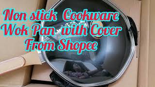 UNBOXING NONSTICK COOKWARE WOK PAN WITH COVER FROM shopee [upl. by Quigley]