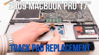 2009 Macbook Pro 17quot A1297 Track Pad Replacement [upl. by Chon]