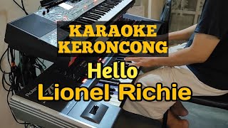 Hello Keroncong  Lionel Richie  Karaoke Male KeyNada Pria [upl. by Suoivatra]