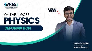 O Level GCSEIGCSE Physics  Deformation Part 2  Sir Kashan Rashid  GIVES Academy [upl. by Epp113]