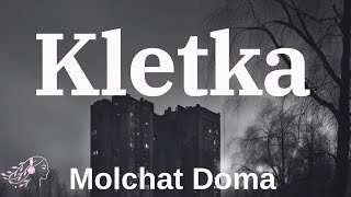 Molchat Doma  Kletka  English lyrics kletka molchatdoma doomer russiandoomer russian lyrics [upl. by Galasyn]