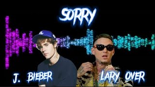 Sorry Remix  Justin Bieber amp Lary Over  IA [upl. by Lamahj]