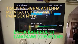 Mytv FreeView  Tracking Signal Antenna Mytv  Factory Default Pada Box Mytv [upl. by Kerred]