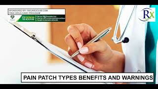 Pain Patch Types Benefits And Warnings [upl. by Eimor]