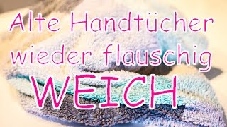 So werden alte Handtücher wieder flauschig weich mit Essig [upl. by Ozkum]