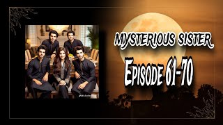 Mysterious Sister Episode 6170pocket FMmysterious storyCreate By Novel World [upl. by Anircam]