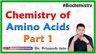 Chemistry of Amino Acids Part 1  Medical biochemistry [upl. by Virgilio589]