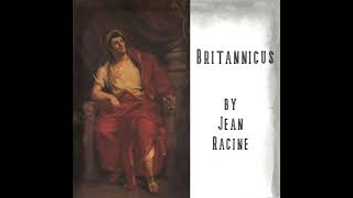 BRITANNICUS by Jean Racine  Full Audiobook in ENGLISH [upl. by Niltac989]