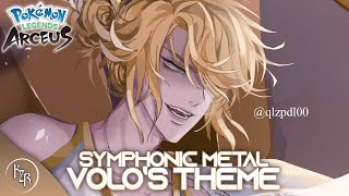 Volos Theme  Epic Remix Cover 【Intense Symphonic Metal Cover】 Pokémon Legends Arceus [upl. by Lissie]