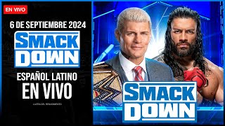 WWE SmackDown 6 de Septiembre 2024 EN VIVO  Español Latino  ADIOS WWE en FOX 😭 FIN DE UNA ERA [upl. by Anod718]