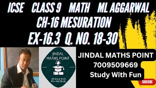 ICSE Ch16 Mensuration Ex163 Q No1830 From ML Aggarwal For Class 9 Math jindalmathspoint [upl. by Animahs]