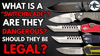 What Is a Switchblade Are They Dangerous Should They Be Legal  Illegal [upl. by Cullen667]