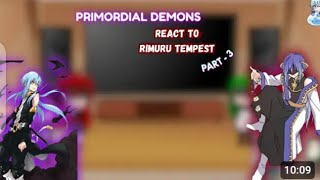 Primordial Demons react to Rimuru Tempest Gacha Reaction part 33 React to rimuru [upl. by Icyak]