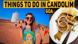 Things To Do In Candolim  Where To Stay Places To Visit Cafes amp Restaurants  Goa 2023 [upl. by Fleece734]