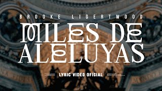 Brooke Ligertwood  Miles De Aleluyas A Thousand Hallelujahs Lyric Video [upl. by Ahsieym109]