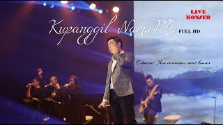 Kupanggil NamaMu  Live  Konser 15 Tahun Berkarya  Edward Chen 陳國富 MENANGIS [upl. by Heuser]