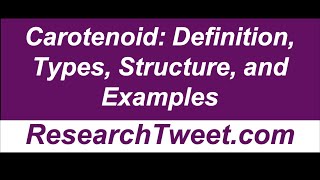 Carotenoid Definition Types Structure and Examples [upl. by Nelag663]