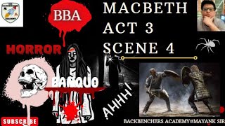 MACBETH ACT 3 SCENE 4 BBA LINE BY LINE EXPLANATION BY BACKBENCHERS ACADEMY IN HINDI BANQUOS GHOST [upl. by Elocim]