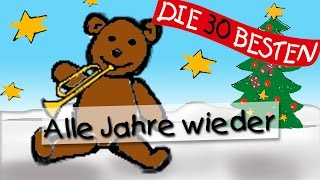 Alle Jahre wieder  Die besten Weihnachts und Winterlieder  Kinderlieder [upl. by Carothers66]