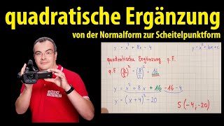 quadratische Ergänzung  von der Normalform zur Scheitelpunktform  Lehrerschmidt [upl. by Amrak]