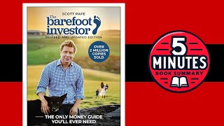 The Barefoot Investor by Scott Pape  5 minutes Book Summary [upl. by Asfah]