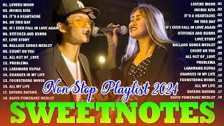 🇵🇭 NEW 💥Trending SWEETNOTES Best Song Full Album 2024💥 SweetNotes Couple 💥 OPM Sweet Love [upl. by Leivad]