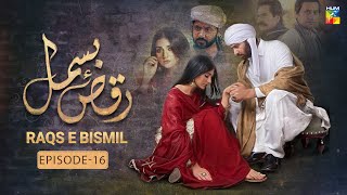 RaqseBismil  Episode 16  Imran Ashraf Sarah Khan  HUM TV [upl. by Corydon625]