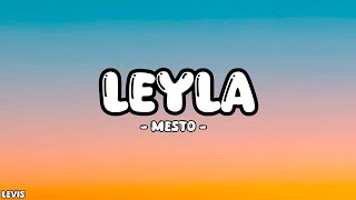 Mesto  Leyla Lyrics [upl. by Toile142]