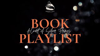 Bookish Playlist A Court of Silver Flames [upl. by Gherlein]