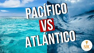 LA VERDADERA DIFERENCIA ENTRE EL OCÉANO PACÍFICO Y EL ATLÁNTICO [upl. by Nmutua]