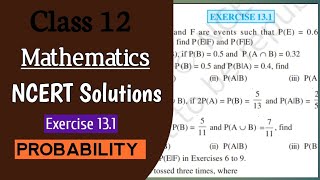 PROBABILITY  Class 12 Maths  NEW NCERT Chapter 13  One Shot  CBSE  Ex 131 [upl. by Ailyn]