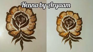 How to make Rose Flower  Henna by Aryaam [upl. by Eanrahs]