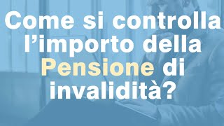 Come visualizzare importo PENSIONE di invalidità civile [upl. by Aerdnaxela]