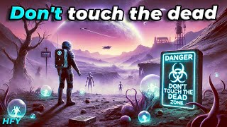 Dont touch the dead  HFY  A Short SciFi Story [upl. by Pegeen]