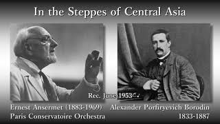 Borodin In the Steppes of Central Asia Ansermet amp PCO 1953 ボロディン 中央アジアの草原にて アンセルメ [upl. by Adnalor]