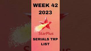 WEEK 42 2023 STAR PLUS SERIALS TRP LIST starplustrp starplus trp trplist trpofthisweek [upl. by Arramahs]