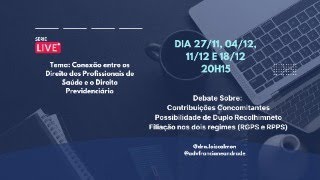 Conexão entre os Direito dos Profissionais de Saúde e o Direito Previdenciário [upl. by Suirred320]