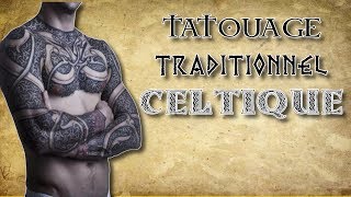 Le Tatouage Traditionnel Celtique [upl. by Aelaza]