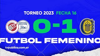 UAI Urquiza vs Rosario Central Fecha 16 del Campeonato Femenino YPF Torneo 2023 [upl. by Riedel112]