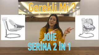 Joie Serina 2 in 1 Ana Kucağı  Ürün İnceleme  Benim Görüşlerim Neler [upl. by Enovad14]