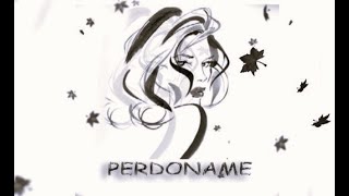 perdoname [upl. by Horton]