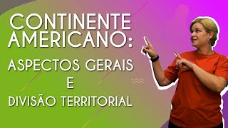 Continente Americano aspectos gerais e divisão territorial  Brasil Escola [upl. by Fridlund23]