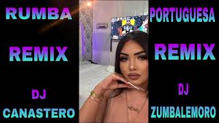 Temazo Rumbas Portuguesas 2024  Dj Zumbalemoro y Dj Canastero  Remix Dj Manzano Con Salero 🔥🎶 [upl. by Freda201]