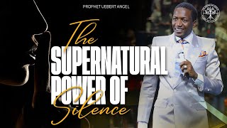 The Supernatural Power of Silence  Prophet Uebert Angel [upl. by Subak]